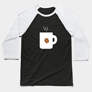 Hot cup of coffee Baseball T-Shirt